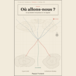 Couverture de Où allons-nous ? de Pascal Froment